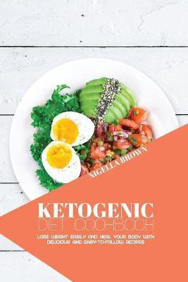 Ketogenic Diet Cookbook(English, Paperback, Brown Nigella)