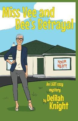 Miss Vee and Bee's Betrayal(English, Paperback, Knight Delilah)