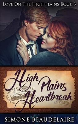 High Plains Heartbreak(English, Hardcover, Beaudelaire Simone)