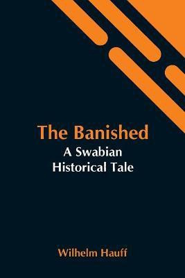 The Banished(English, Paperback, Hauff Wilhelm)