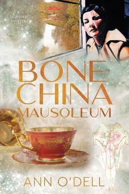 Bone China Mausoleum(English, Paperback, O'Dell Ann)