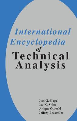 International Encyclopedia of Technical Analysis(English, Hardcover, Siegel Joel G. Dr.)