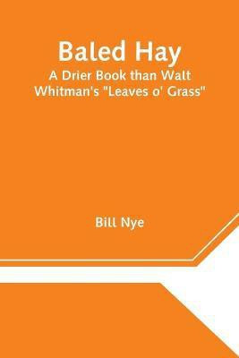 Baled Hay(English, Paperback, Nye Bill)
