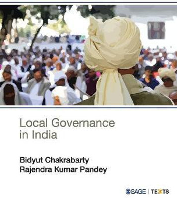 Local Governance in India(English, Paperback, Chakrabarty Bidyut)