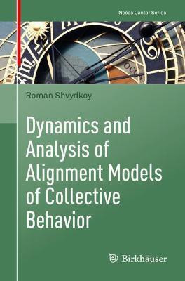 Dynamics and Analysis of Alignment Models of Collective Behavior(English, Paperback, Shvydkoy Roman)