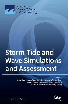 Storm Tide and Wave Simulations and Assessment(English, Hardcover, unknown)