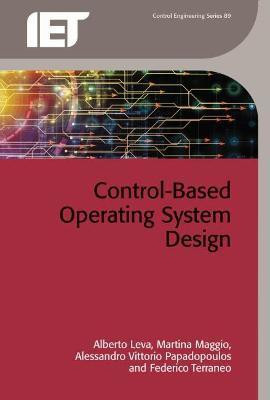 Control-Based Operating System Design 1st Edition(English, Hardcover, Leva Alberto)