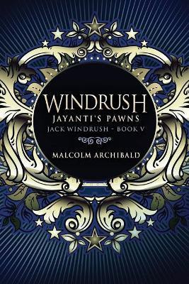 Windrush - Jayanti's Pawns(English, Paperback, Archibald Malcolm)