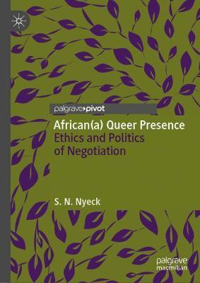 African(a) Queer Presence(English, Hardcover, Nyeck S.N.)
