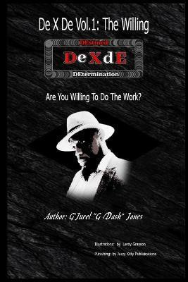 DE X DE Vol. 1(English, Paperback, Jones G'Jurel G Dash)