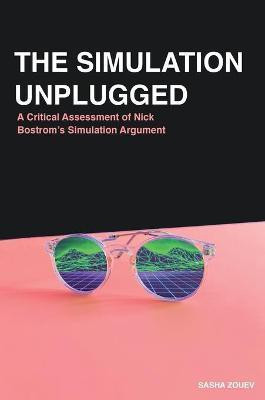 The Simulation Unplugged(English, Hardcover, Zouev Sasha)