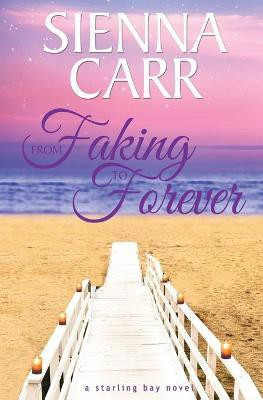 From Faking to Forever(English, Paperback, Carr Sienna)