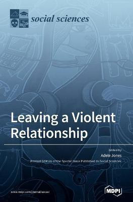 Leaving a Violent Relationship(English, Hardcover, unknown)