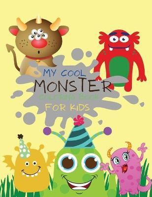 My Cool Monster Coloring Book for Kids(English, Paperback, Yoneli Beth)