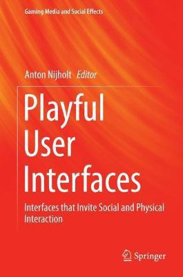Playful User Interfaces(English, Electronic book text, unknown)