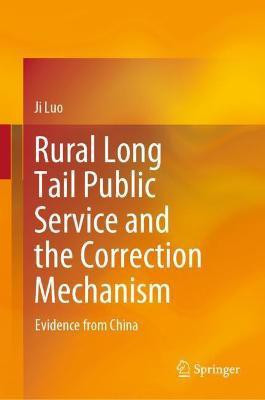 Rural Long Tail Public Service and the Correction Mechanism(English, Hardcover, Luo Ji)