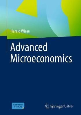 Advanced Microeconomics(English, Paperback, Wiese Harald)