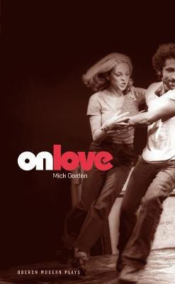 On Love(English, Paperback, Gordon Mick)