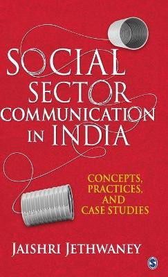 Social Sector Communication in India(English, Hardcover, Jethwaney Jaishri)