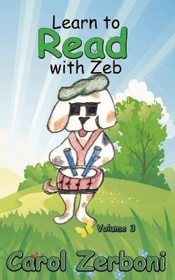 Learn to Read with Zeb, Volume 3(English, Paperback, Zerboni Carol)