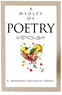A Medley of Poetry(English, Paperback, Adams Esther)