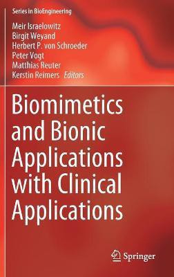 Biomimetics and Bionic Applications with Clinical Applications(English, Hardcover, unknown)