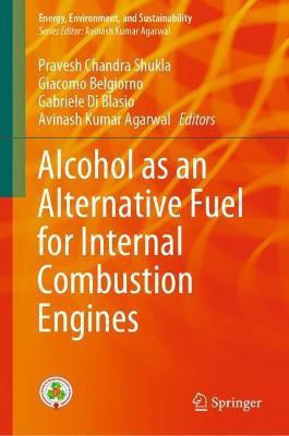 Alcohol as an Alternative Fuel for Internal Combustion Engines(English, Hardcover, unknown)