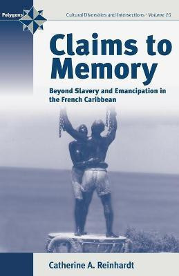 Claims to Memory(English, Paperback, Reinhardt Catherine)