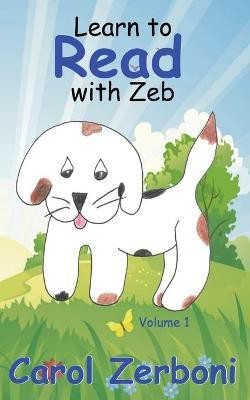 Learn to Read With Zeb, Volume 1(English, Paperback, Zerboni Carol)