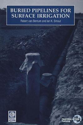 Buried Pipelines for Surface Irrigation(English, Paperback, van Bentum Robert)