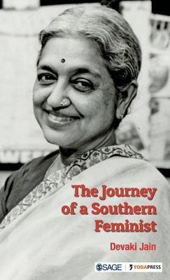 The Journey of a Southern Feminist(English, Hardcover, Jain Devaki)