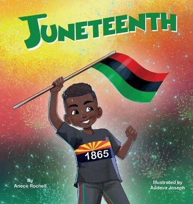 Juneteenth(English, Hardcover, Rochell Anece)