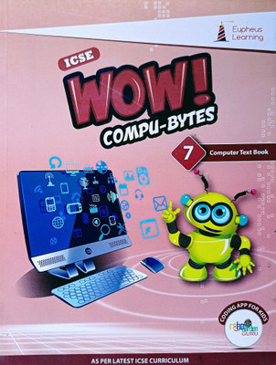 ICSE WOW COMPU-BYTES Class 7(Paperback, Eupheus Learning)