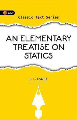 Elementary Treatise on Statics (2016),an 2 Edition(English, Paperback, unknown)
