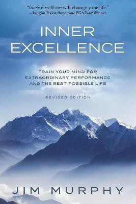 Inner Excellence(English, Paperback, Murphy Jim)