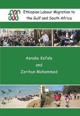 Ethiopian Labour Migration to the Gulf and South Africa(English, Paperback, unknown)