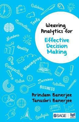 Weaving Analytics for Effective Decision Making(English, Paperback, Banerjee Arindam)