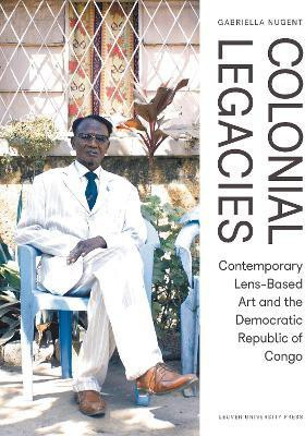 Colonial Legacies(English, Paperback, Nugent Gabriella)