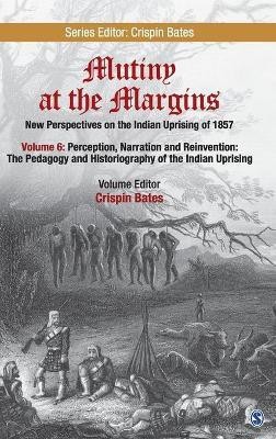 Mutiny at the Margins: New Perspectives on the Indian Uprising of 1857(English, Hardcover, unknown)