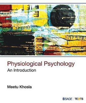 Physiological Psychology  - An Introduction(English, Paperback, Khosla Meetu)