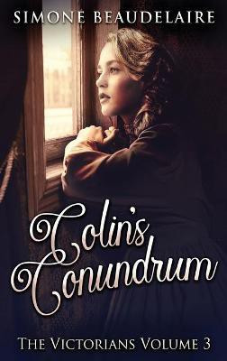 Colin's Conundrum(English, Hardcover, Beaudelaire Simone)