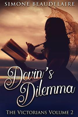 Devin's Dilemma(English, Paperback, Beaudelaire Simone)