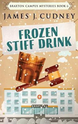 Frozen Stiff Drink(English, Hardcover, Cudney James J)