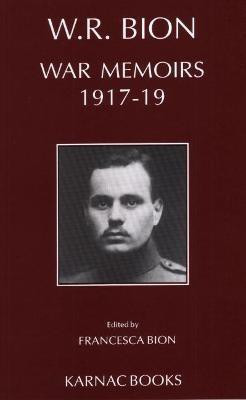 War Memoirs 1917-1919(English, Paperback, Bion Wilfred R.)