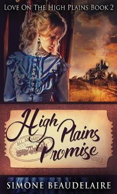 High Plains Promise(English, Hardcover, Beaudelaire Simone)