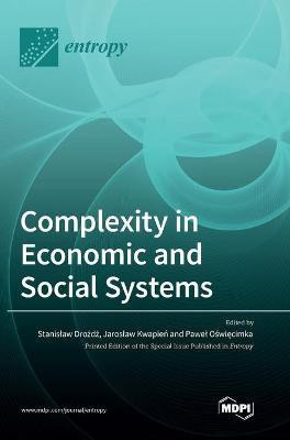Complexity in Economic and Social Systems(English, Hardcover, unknown)