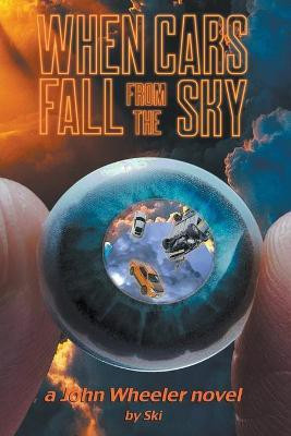 When Cars Fall From The Sky(English, Paperback, Weisnewski Joseph)