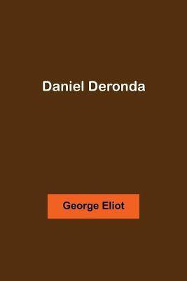 Daniel Deronda(English, Paperback, Eliot George)
