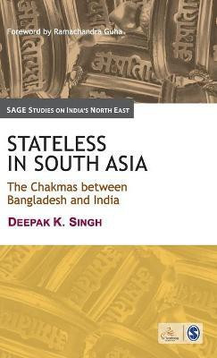 Stateless in South Asia(English, Hardcover, Singh Deepak K)