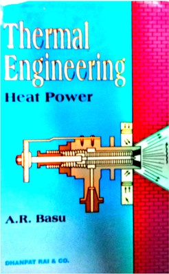 Thermal Engineering Heat Power(Paperback, A. R. BASU)